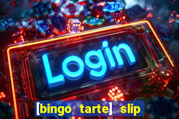 [bingo tarte] slip & stop 1988 part 1